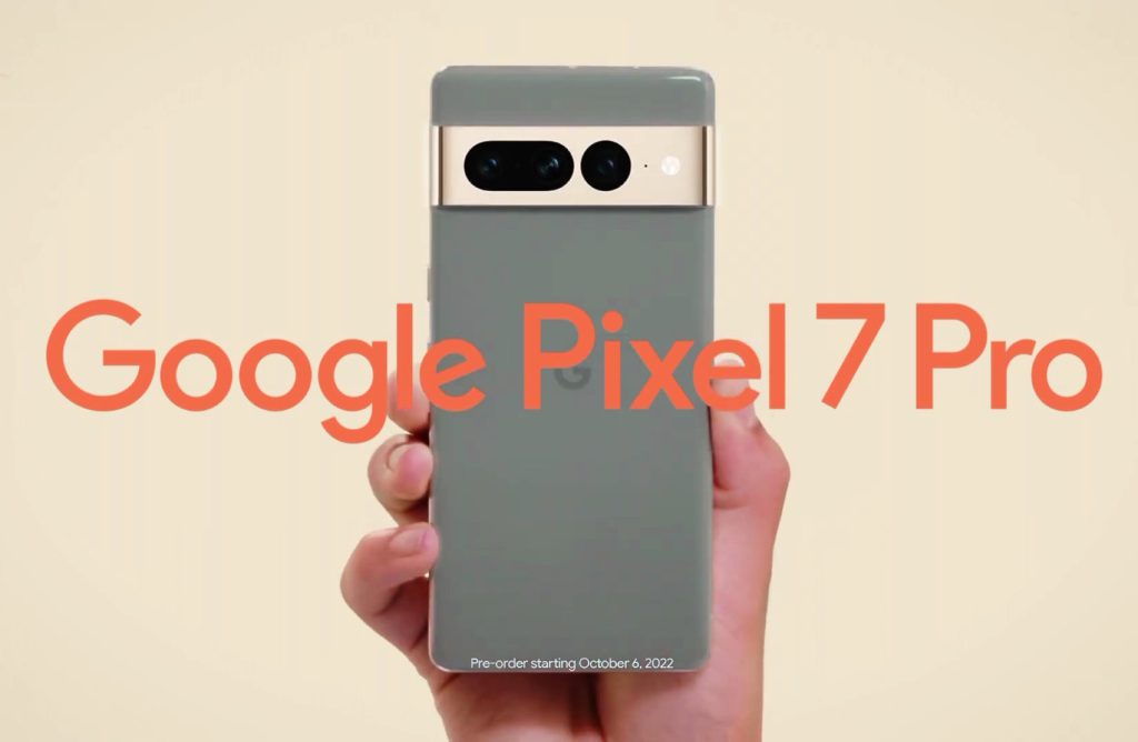 Google Pixel 7 Pro shows in official but censored hands-on video and confirms launch date